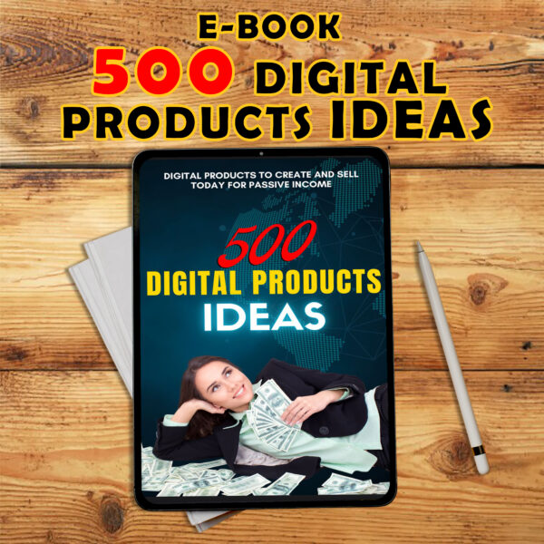 500 Digital Product Ideas E-Book